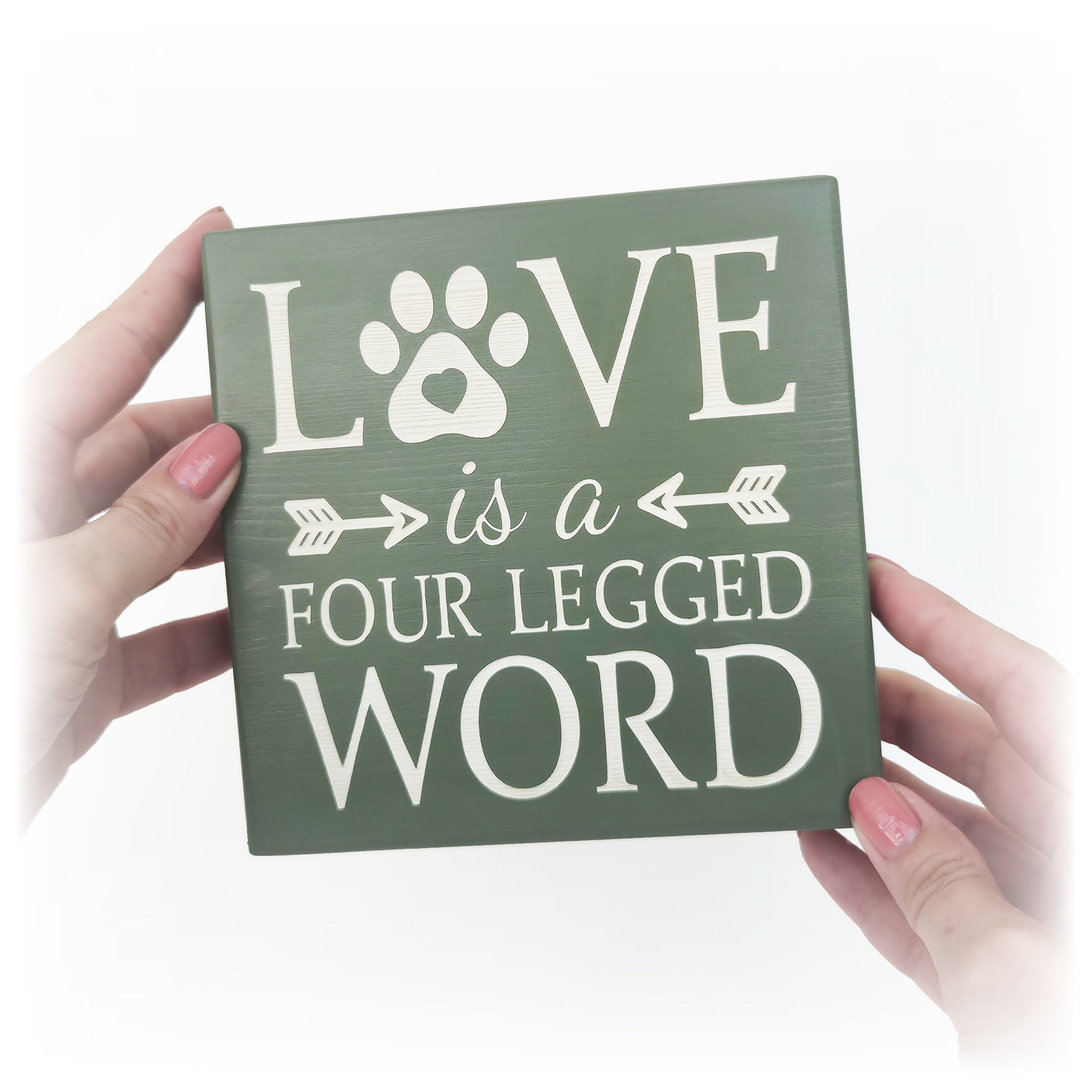 Love Is a Four-Legged Word Freestanding Plaque