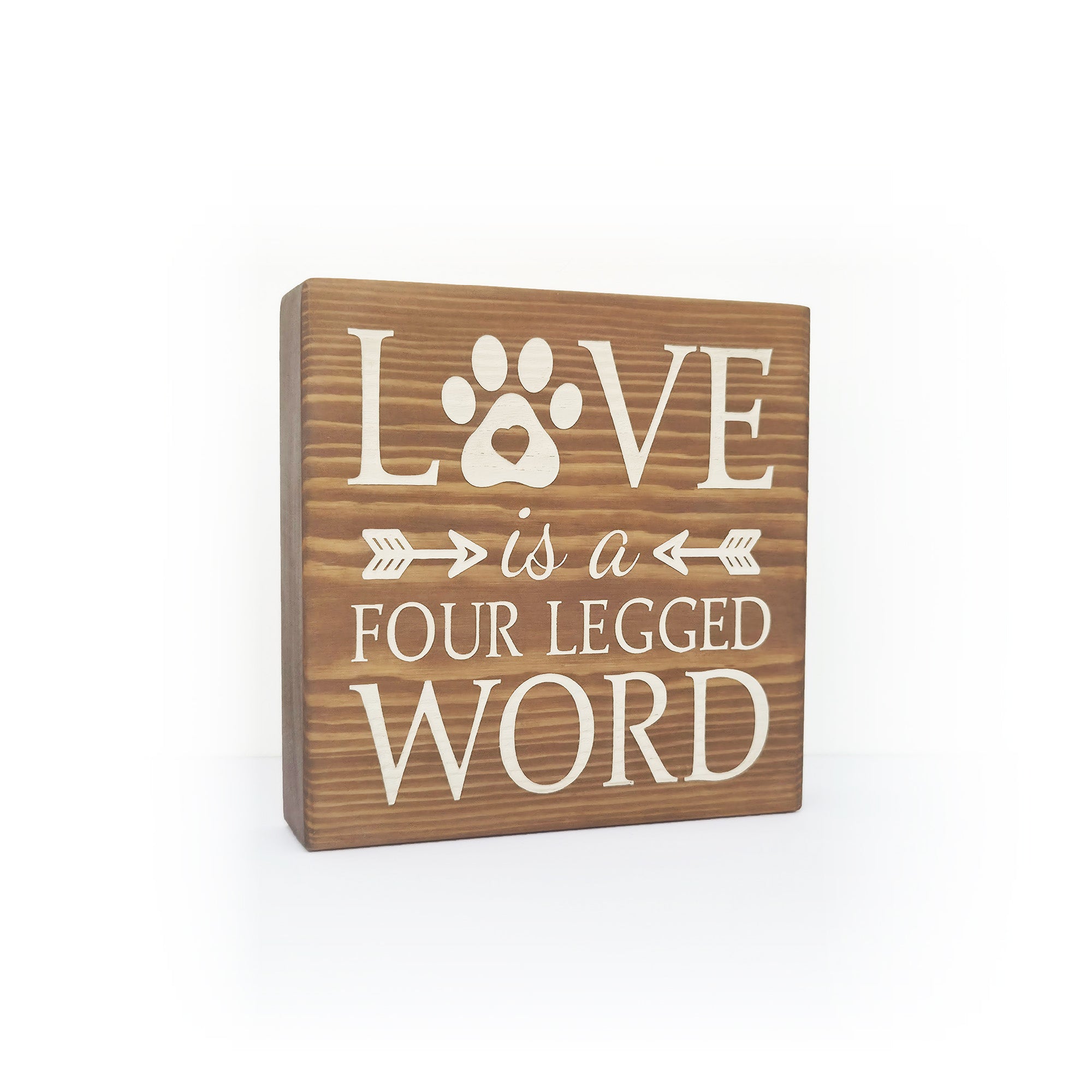 Love Is a Four-Legged Word Freestanding Plaque