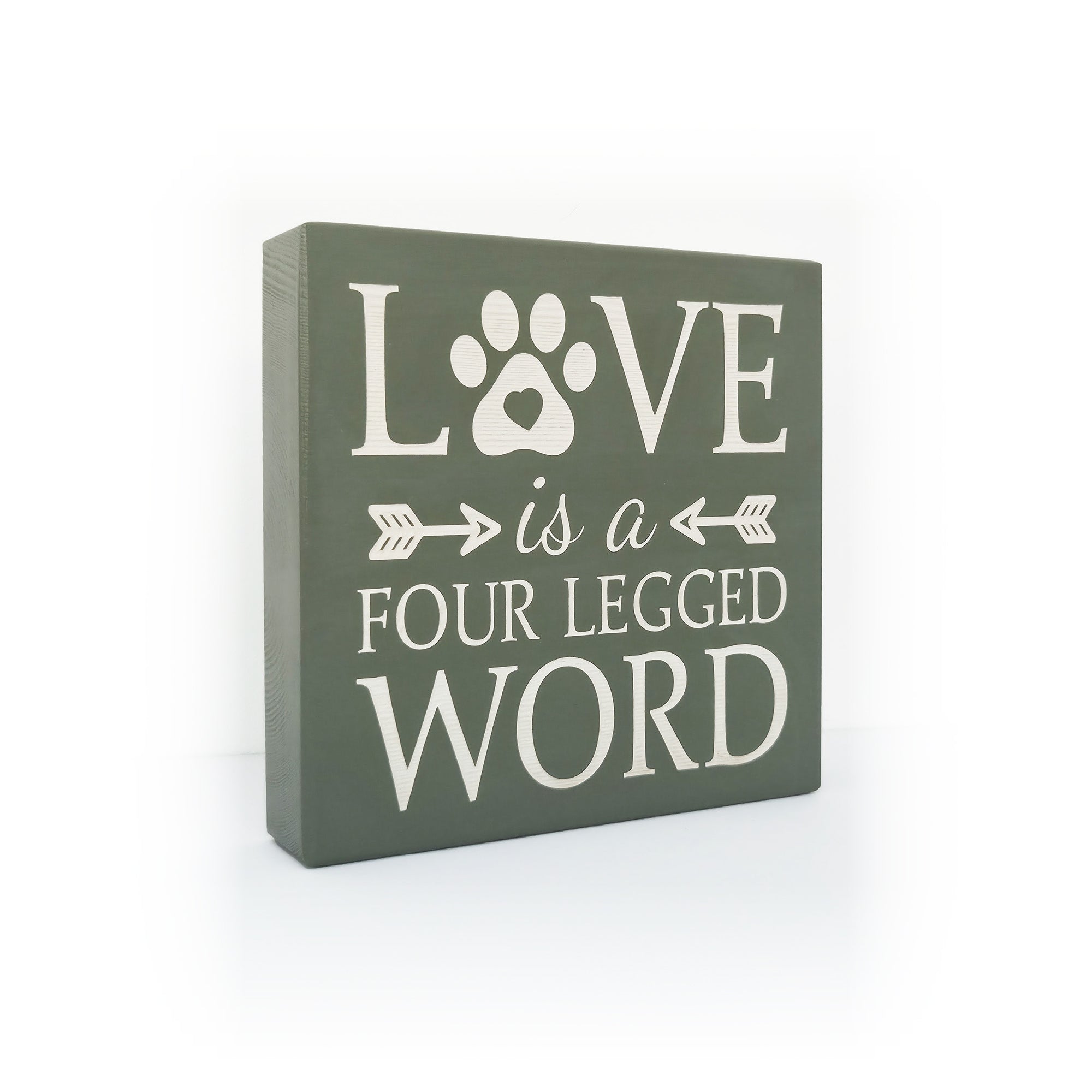 Love Is a Four-Legged Word Freestanding Plaque