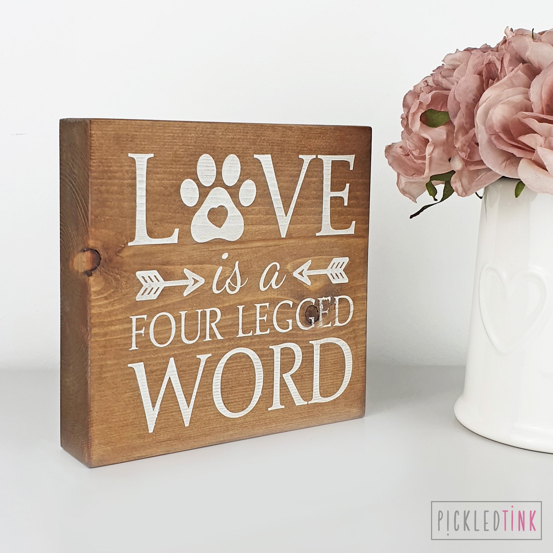 Love is a four legged word Wooden Block
